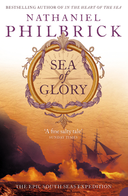 Sea of Glory: The Epic South Seas Expedition, 1... 0007121164 Book Cover