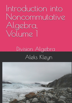 Introduction into Noncommutative Algebra, Volum... B0D59CD389 Book Cover