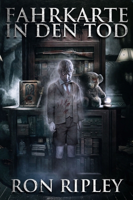 Fahrkarte in den Tod: Übernatürlicher Horror mi... [German] B08N3GGS5Q Book Cover