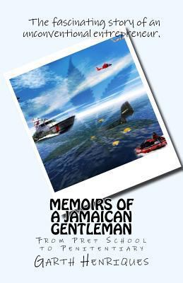 Memoirs of a Jamaican Gentleman: From Prep Scho... 1456324950 Book Cover