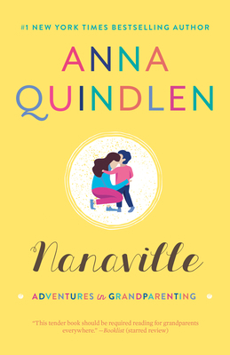 Nanaville: Adventures in Grandparenting 0812985915 Book Cover