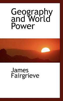 Geography and World Power 1115746774 Book Cover