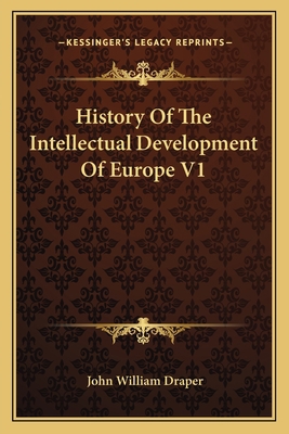 History Of The Intellectual Development Of Euro... 1163119652 Book Cover