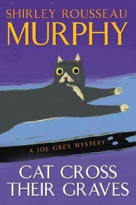 Cat Cross Their Graves: A Joe Grey Mystery 0060578084 Book Cover