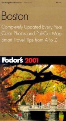 Fodor's Boston 2001: Completely Updated Every Y... 0679005404 Book Cover