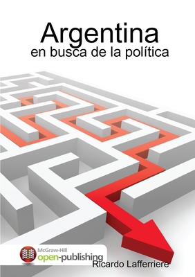 Argentina: en busca de la política [Spanish] 1291843671 Book Cover