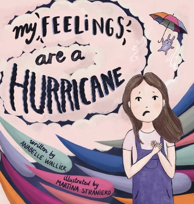 My Feelings Are A Hurricane 1736382861 Book Cover