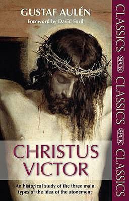 Christus Victor: An Historical Study of the Thr... 0281062161 Book Cover