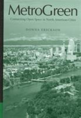 Metrogreen: Connecting Open Space in North Amer... 1559638435 Book Cover