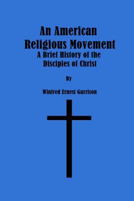 An American Religious Movement 1636002137 Book Cover