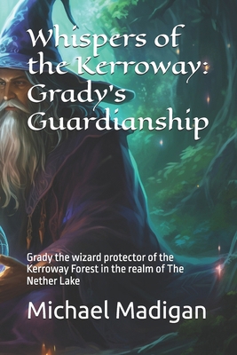 Whispers of the Kerroway: Grady's Guardianship:...            Book Cover