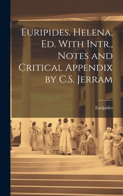 Euripides. Helena, Ed. With Intr., Notes and Cr... 1020667664 Book Cover