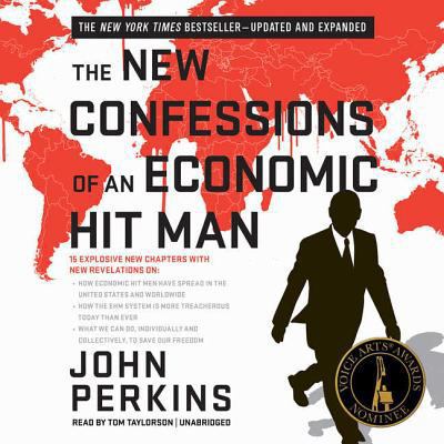 The New Confessions of an Economic Hit Man 1504666739 Book Cover