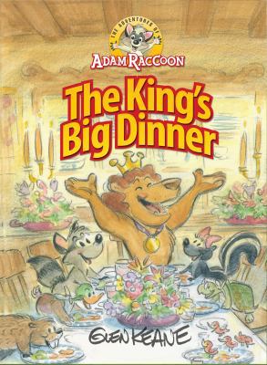 Adventures of Adam Raccoon: King's Big Dinner 1937212203 Book Cover