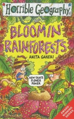 Bloomin' Rainforests (Horrible Geography) 0439999499 Book Cover