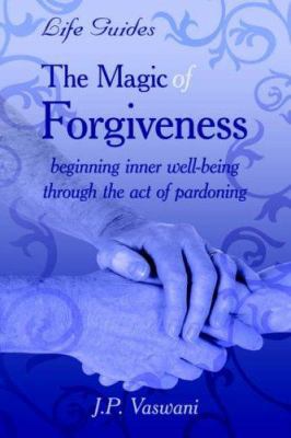 The Magic Of Forgiveness 1425930514 Book Cover