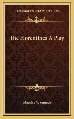 The Florentines a Play 1163323063 Book Cover