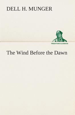 The Wind Before the Dawn 3849513750 Book Cover