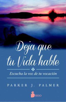 Deja Que Tu Vida Hable [Spanish] 8417030344 Book Cover