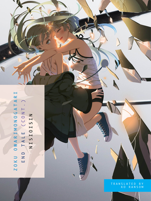 Zoku Owarimonogatari: End Tale (Cont.) 1949980448 Book Cover