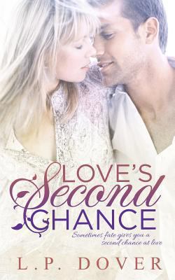 Love's Second Chance: A Second Chances Novel 1483919285 Book Cover