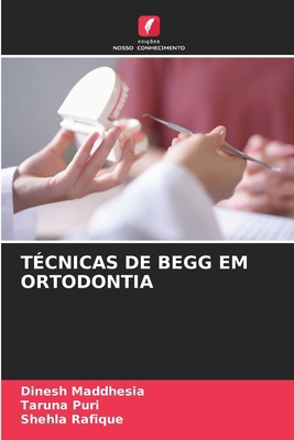 Técnicas de Begg Em Ortodontia [Portuguese] 6209164080 Book Cover
