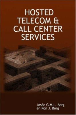 Hosted Telecom & Call Center Services [Dutch] 1847530508 Book Cover