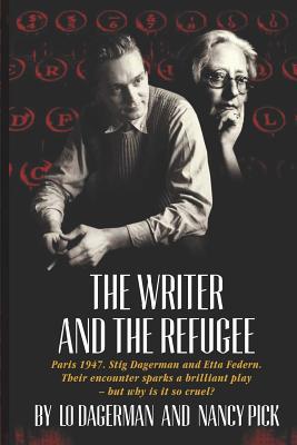 The Writer and the Refugee: Paris 1947. Stig Da... 1720190003 Book Cover