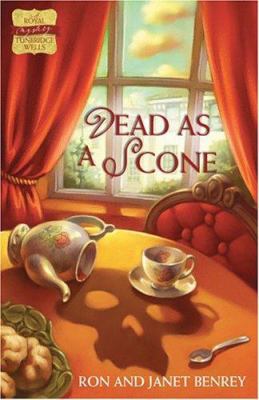 Dead as a Scone (The Royal Tunbridge Wells Myst... 159310197X Book Cover