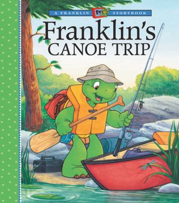 Franklin's Canoe Trip 1553370120 Book Cover