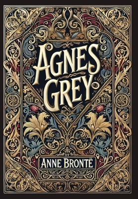 Agnes Grey (Collector's Edition) (Laminated Har... 199873692X Book Cover