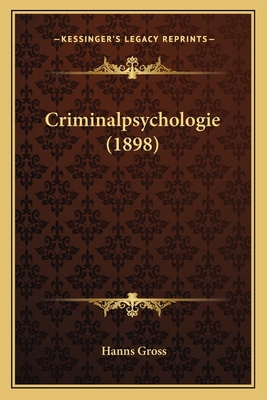 Criminalpsychologie (1898) [German] 1164614908 Book Cover