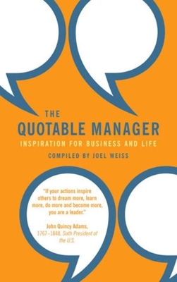 The Quotable Manager: Inspiration for Business ... 1586857681 Book Cover