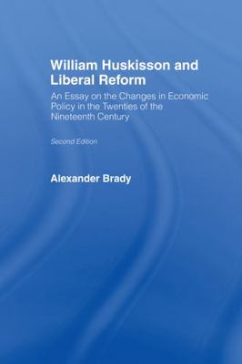 William Huskisson and Liberal Reform 0714614564 Book Cover