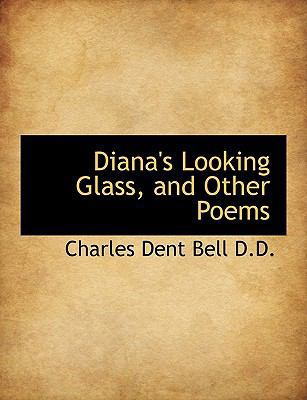 Diana's Looking Glass, and Other Poems [Large Print] 1115458434 Book Cover