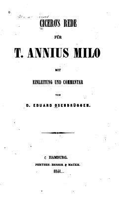Rede für t. Annius Milo [German] 1530588766 Book Cover