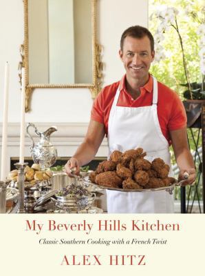 My Beverly Hills Kitchen: Classic Southern Cook... 0307701522 Book Cover