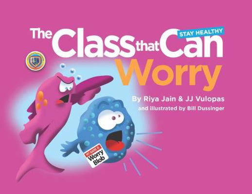 The Class That Can: Worry 0999384538 Book Cover