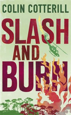 Slash and Burn 0857381989 Book Cover