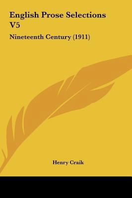 English Prose Selections V5: Nineteenth Century... 1161730273 Book Cover