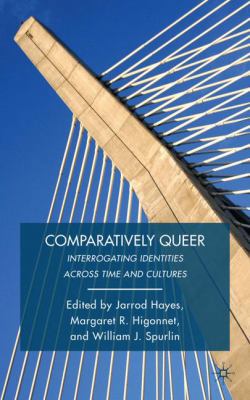 Comparatively Queer: Interrogating Identities A... 0230104363 Book Cover