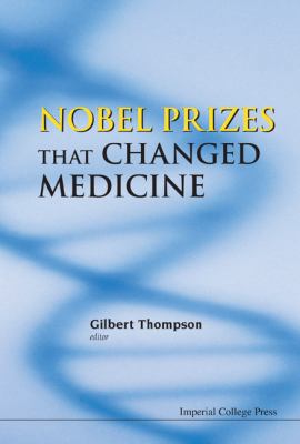 Nobel Prizes That Changed Medicine 184816825X Book Cover