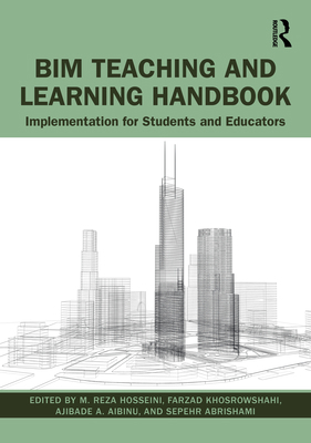 BIM Teaching and Learning Handbook: Implementat... 0367427958 Book Cover