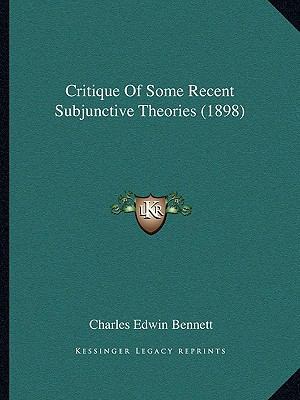 Critique Of Some Recent Subjunctive Theories (1... 116533092X Book Cover