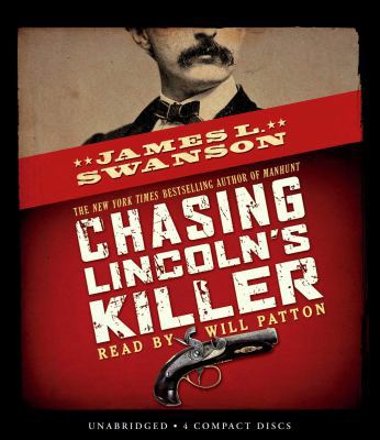 Chasing Lincoln's Killer: The Search for John W... 0545118131 Book Cover