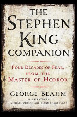 The Stephen King Companion: Four Decades of Fea... 1466856688 Book Cover