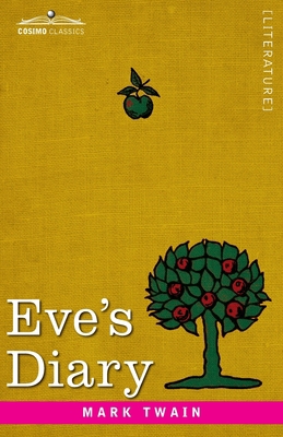 Eve's Diary: Translated from the Original Ms 1646793412 Book Cover