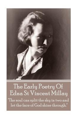 Edna St Vincent Millay - The Early Poetry Of Ed... 1783949309 Book Cover