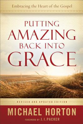 Putting Amazing Back into Grace 0801014212 Book Cover