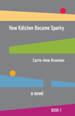 How Kätchen Became Sparky 1648263933 Book Cover